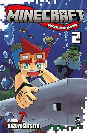 Minecraft: Viaggio ai confini del mondo - Vol. 02
