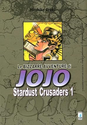 Le bizzarre avventure di Jojo: Stardust Crusaders - Vol. 01