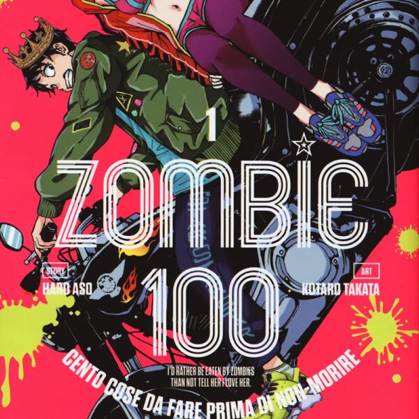 Zombie 100: Cento cose da fare prima di non-morire - Vol. 01