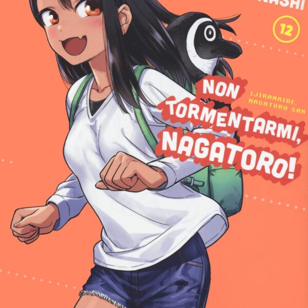 Non tormentarmi, Nagatoro! - Vol. 12