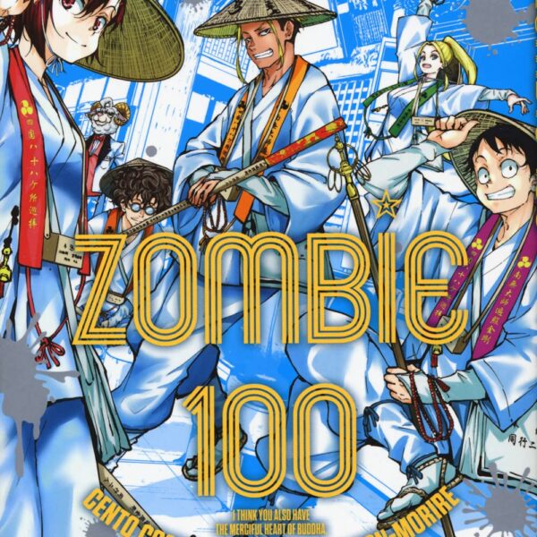 Zombie 100: Cento cose da fare prima di non-morire - Vol. 11
