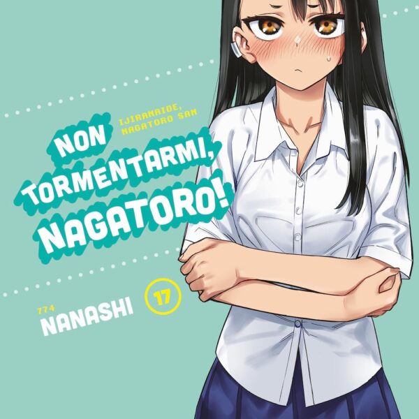 Non tormentarmi, Nagatoro! - Vol. 17