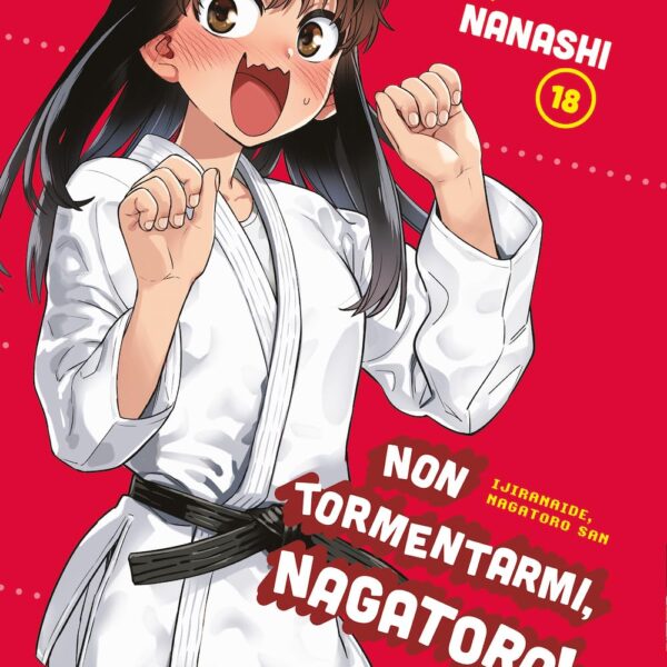 Non tormentarmi, Nagatoro! - Vol. 18