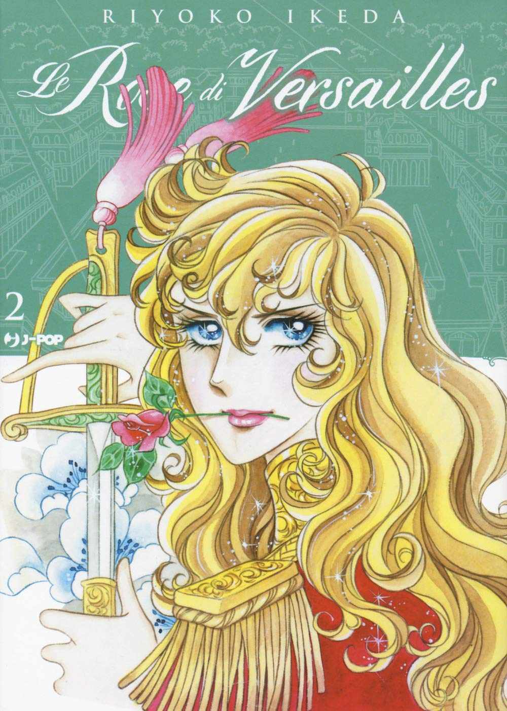 Le Rose di Versailles: Lady Oscar Collection - Vol. 02