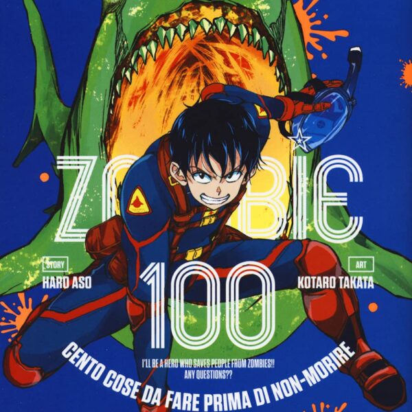 Zombie 100: Cento cose da fare prima di non-morire - Vol. 02