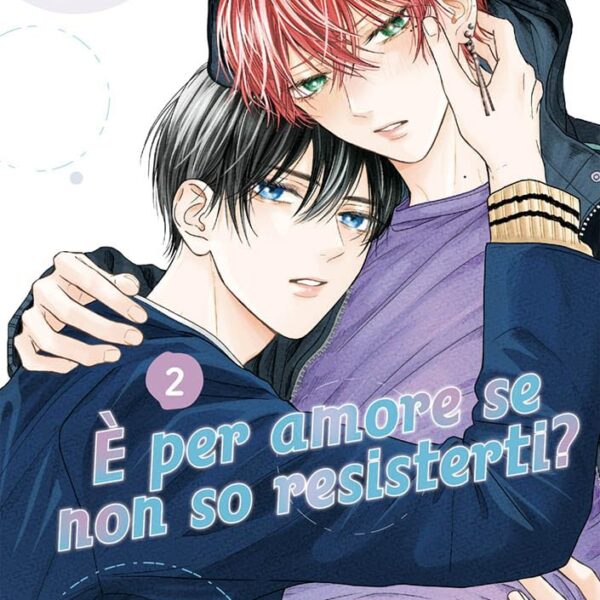 È Per Amore Se Non So Resisterti? - Vol. 02