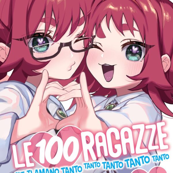 Le 100 ragazze che ti amano tanto tanto tanto tanto tanto - Vol. 03