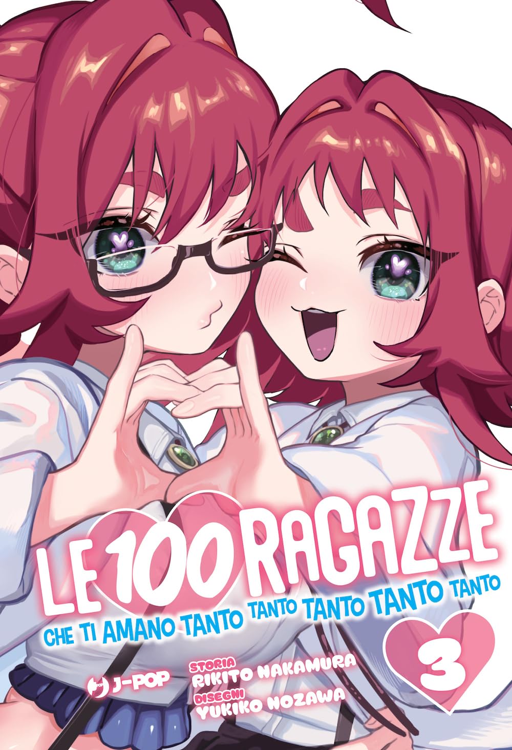 Le 100 ragazze che ti amano tanto tanto tanto tanto tanto - Vol. 03
