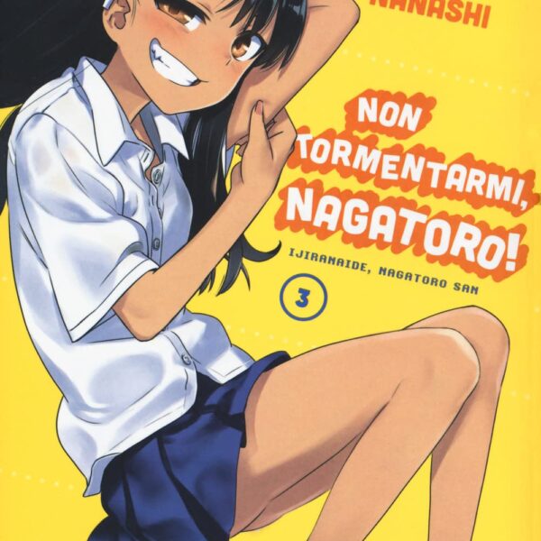 Non tormentarmi, Nagatoro! - Vol. 03