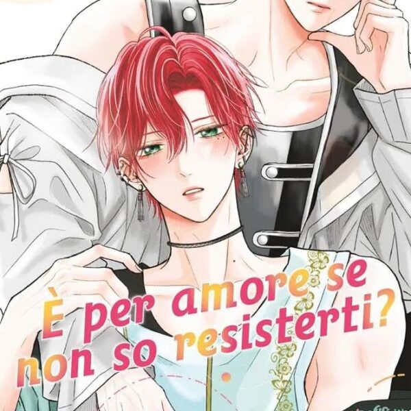 È Per Amore Se Non So Resisterti? - Vol. 03