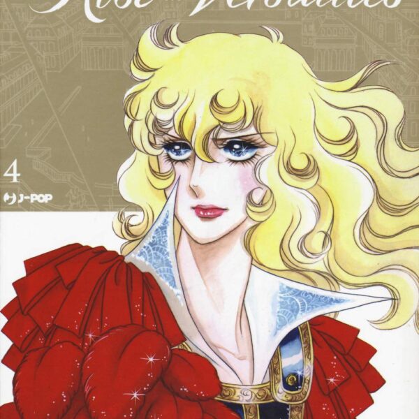 Le Rose di Versailles: Lady Oscar Collection - Vol. 04