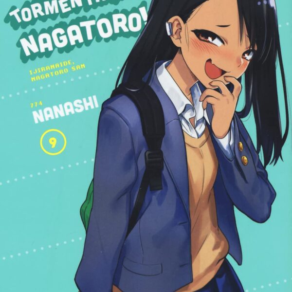 Non tormentarmi, Nagatoro! - Vol. 09