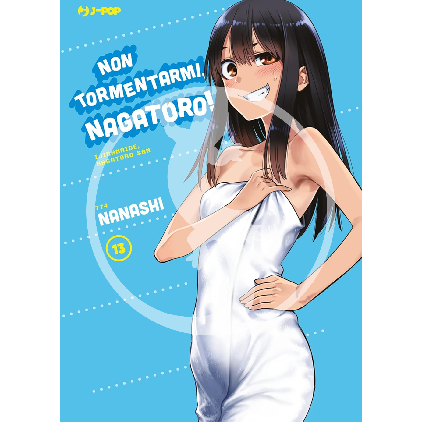 Non tormentarmi, Nagatoro! - Vol. 13