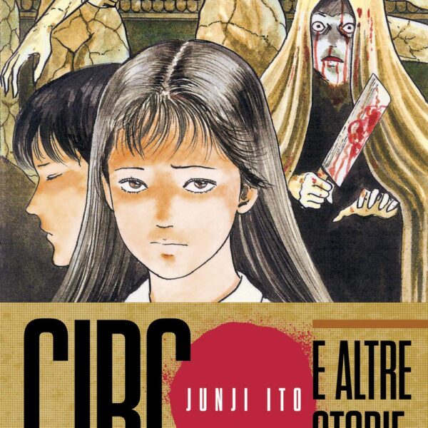 Junji Ito - Circo e altre storie