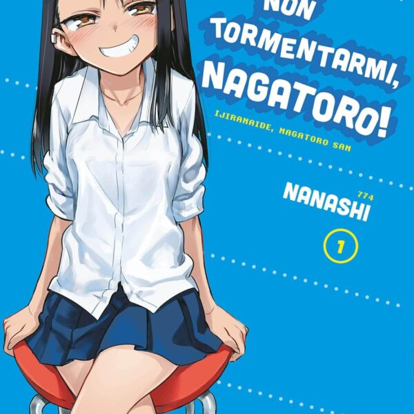 Non tormentarmi, Nagatoro! - Vol. 01