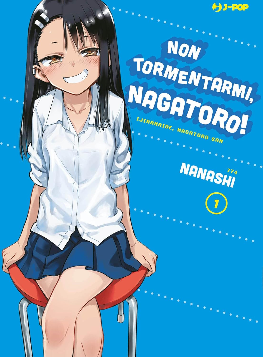 Non tormentarmi, Nagatoro! - Vol. 01
