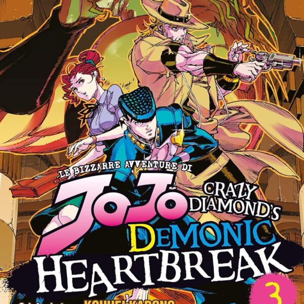 Le bizzarre avventure di Jojo: Crazy diamond's demonic heartbreak - Vol. 03