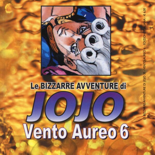 Le bizzarre avventure di Jojo: Vento Aureo - Vol. 06