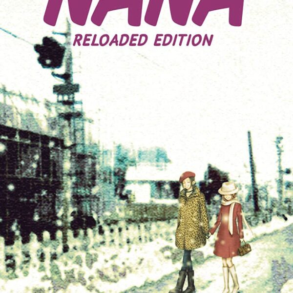 Nana: Reloaded Edition - Vol. 21